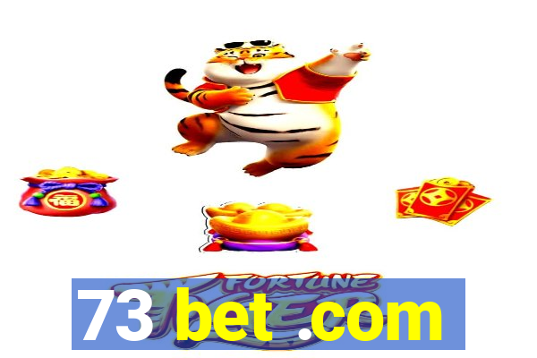 73 bet .com
